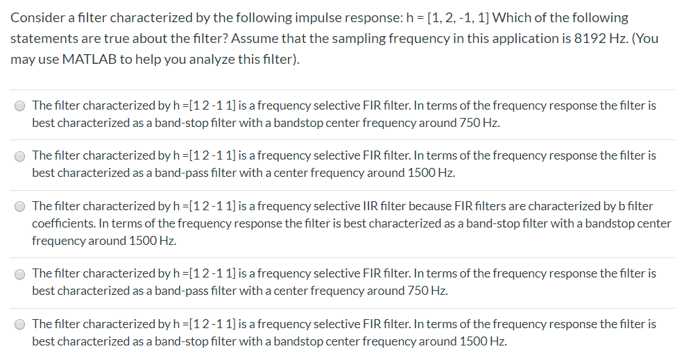Solved Consider a filter characterized by the following | Chegg.com