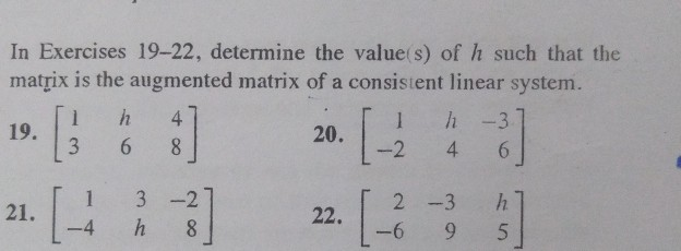 Solved In Exercises 19 22 Determine The Values Of H Such 1606