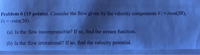 Solved Problem 6 (15 points). Consider the flow given by the | Chegg.com