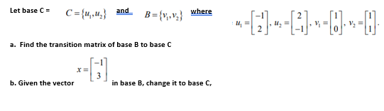 Solved a. Find the transition matrix of base B to base C | Chegg.com
