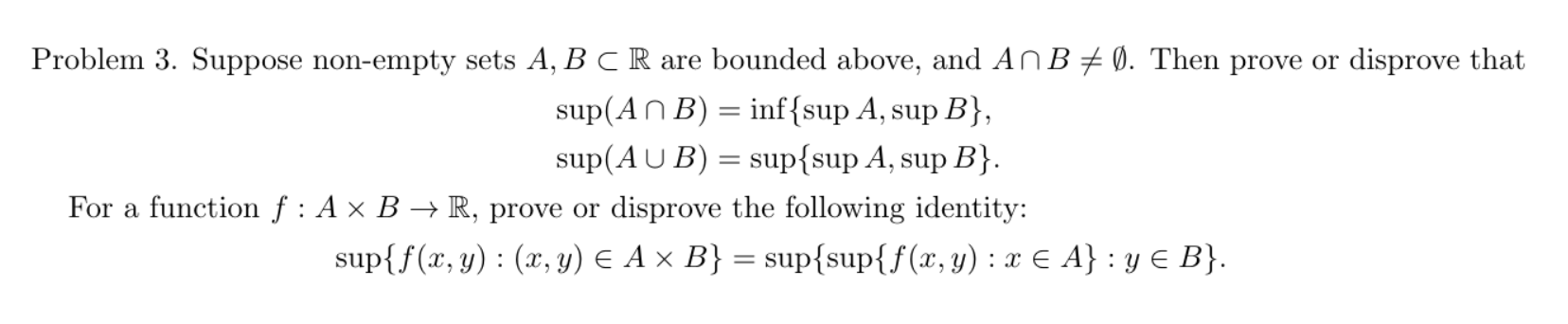 Solved Problem 3. Suppose Non-empty Sets A,B⊂R Are Bounded | Chegg.com