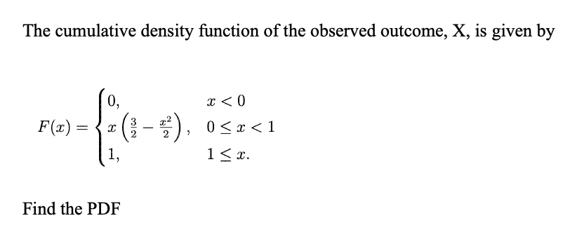 Solved The cumulative density function of the observed | Chegg.com