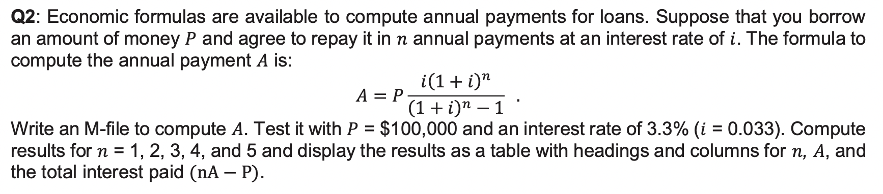 Solved Q2: Economic formulas are available to compute annual | Chegg.com