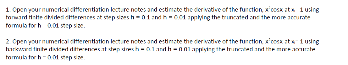 Solved 1. Open your numerical differentiation lecture notes | Chegg.com