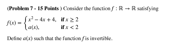 Solved (Problem 7 - 15 Points ) Consider the function f:R→R | Chegg.com