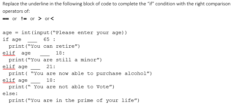 Solved Replace the underline in the following block of code | Chegg.com
