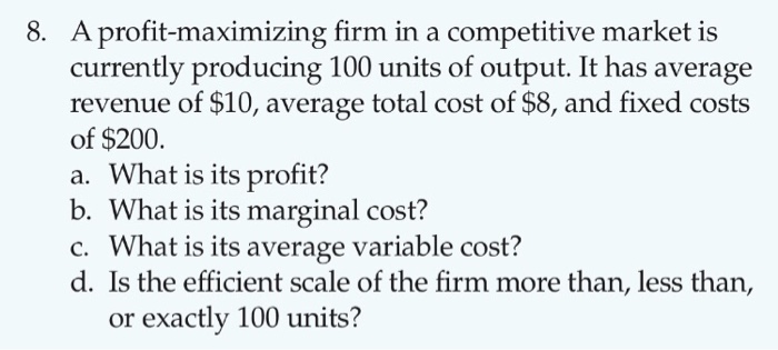 Solved 8. A Profit-maximizing Firm In A Competitive Market | Chegg.com