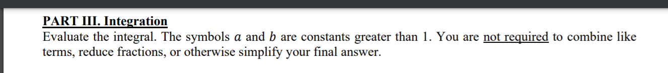 Solved PART III. Integration Evaluate the integral. The | Chegg.com