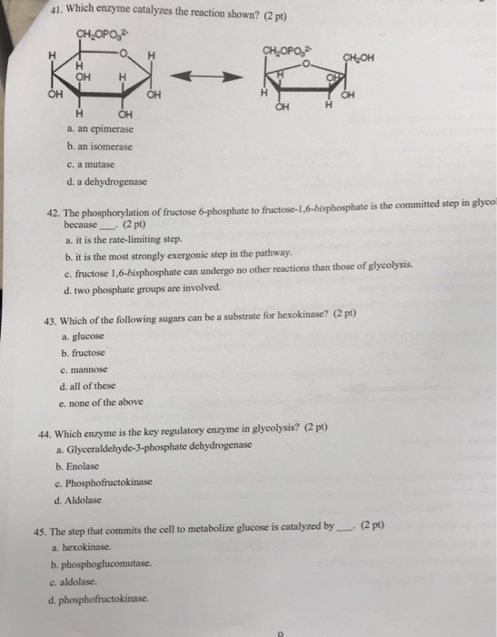 Solved 41. Which enzyme catalyzes the reaction shown? (2 pt)