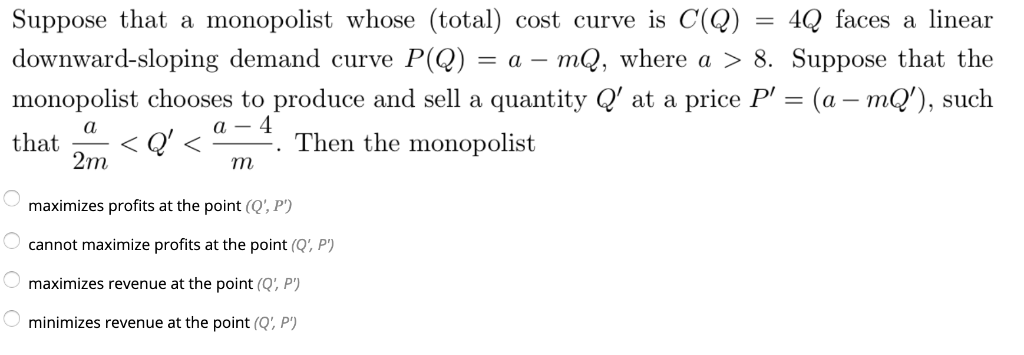 Solved Suppose that a monopolist whose (total) cost curve is | Chegg.com