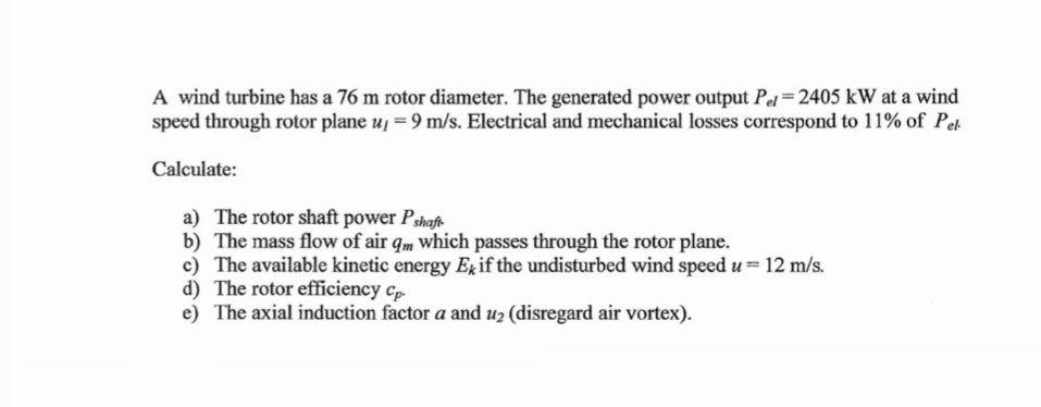 Solved A wind turbine has a 76 m rotor diameter. The | Chegg.com