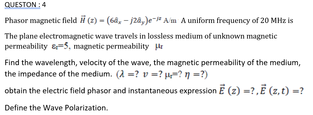 Solved Queston 4 Phasor Magnetic Field A 2 Har J Chegg Com