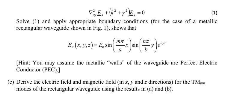 Solved Figure 1. Rectangular Waveguide Fig. 1(a) shows an | Chegg.com