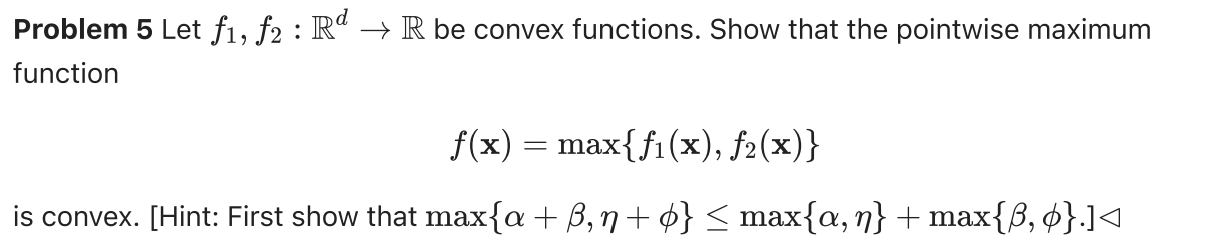 Solved Problem 5 Let f1, f2 : Rd → R be convex functions. | Chegg.com