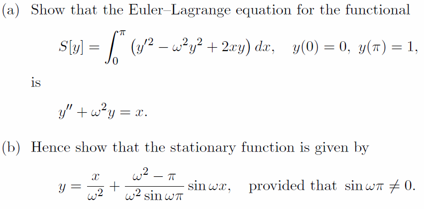 Solved (a) Show that the Euler Lagrange equation for the | Chegg.com