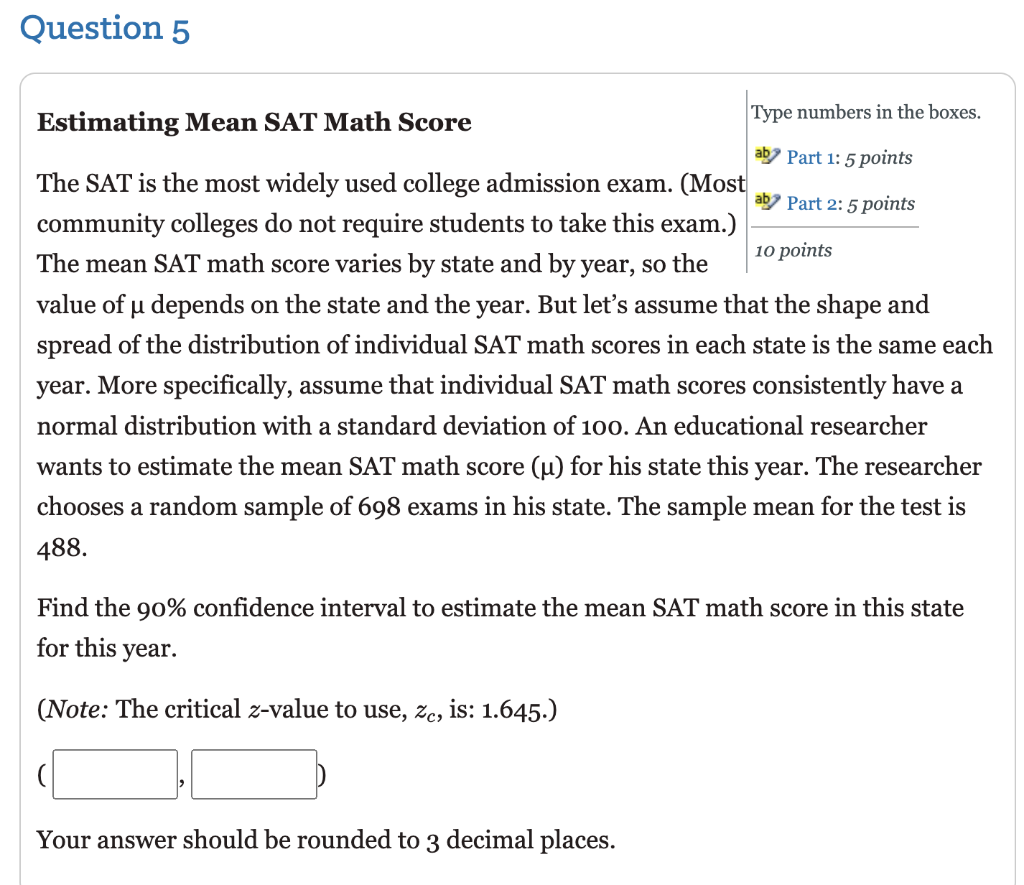Solved Estimating Mean SAT Math Score Type numbers in the | Chegg.com