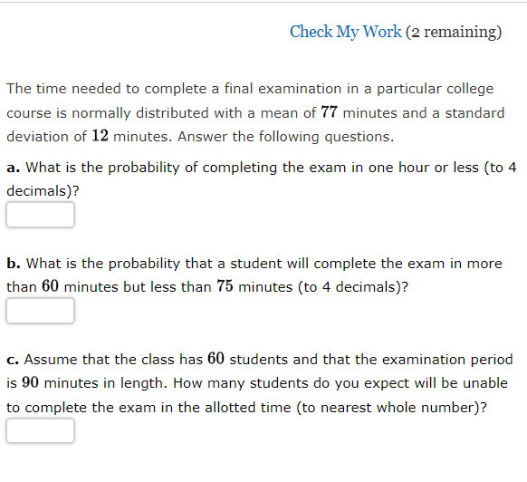 Solved The Time Needed To Complete A Final Examination In A | Chegg.com