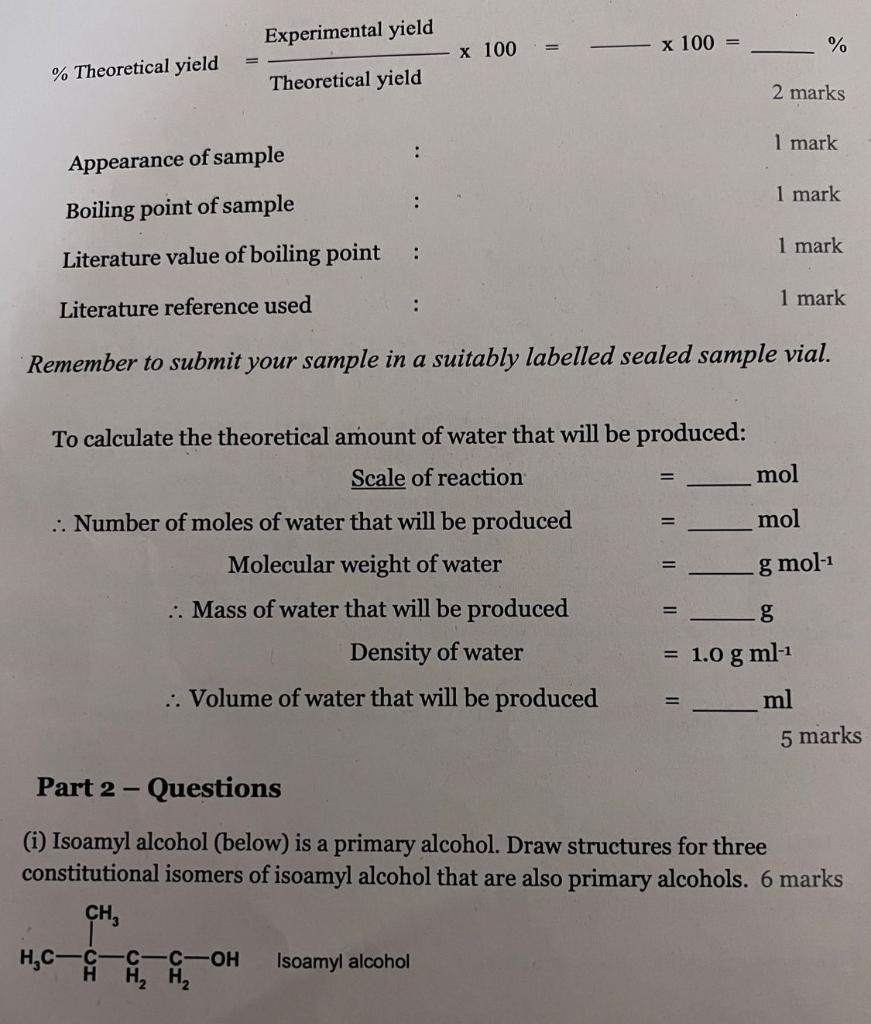 % Theoretical yield
=
Experimental yield
Theoretical yield
:
x 100
:
Appearance of sample
Boiling point of sample
Literature 