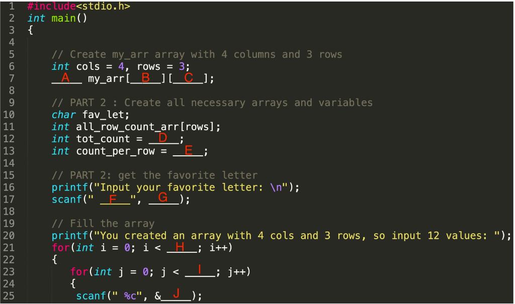 Solved /* PART 2: Check if the letter input is the same as | Chegg.com