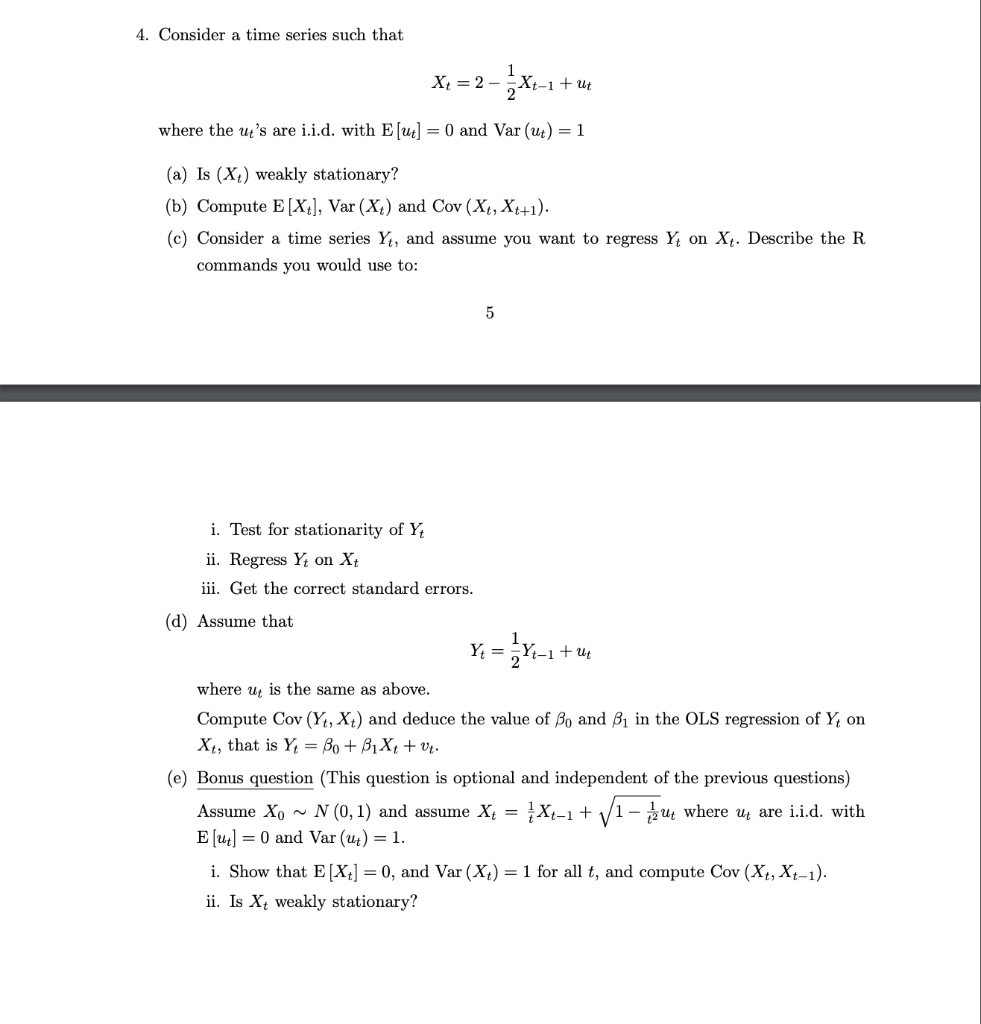 4. Consider a time series such that Xt = 2 - X-1+ + | Chegg.com