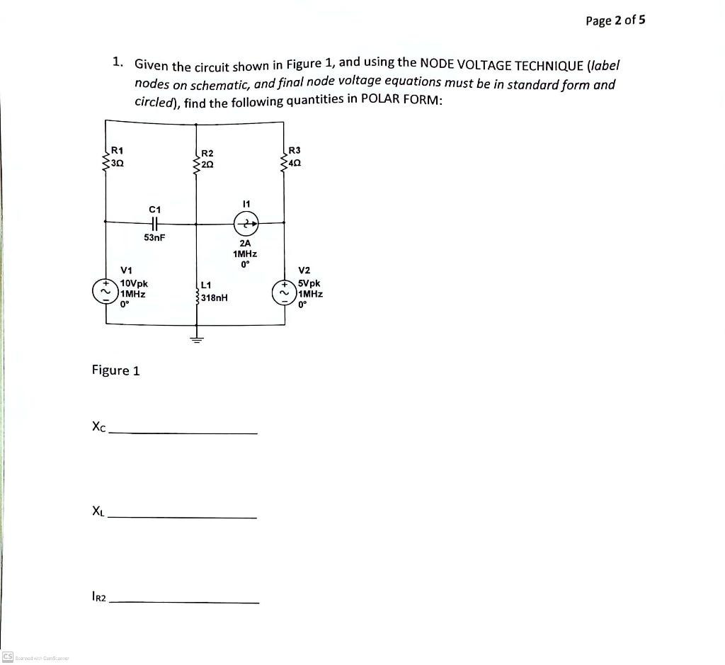 Solved 1. Given the circuit shown in Figure 1, and using the | Chegg.com