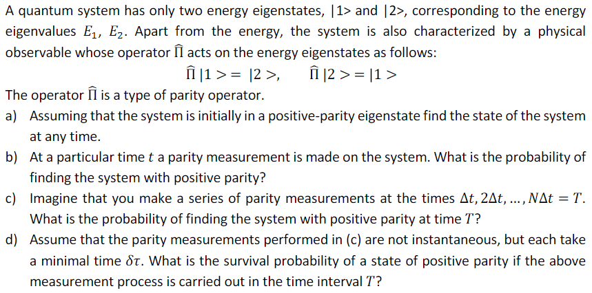 Solved A Quantum System Has Only Two Energy Eigenstates, ∣1 | Chegg.com