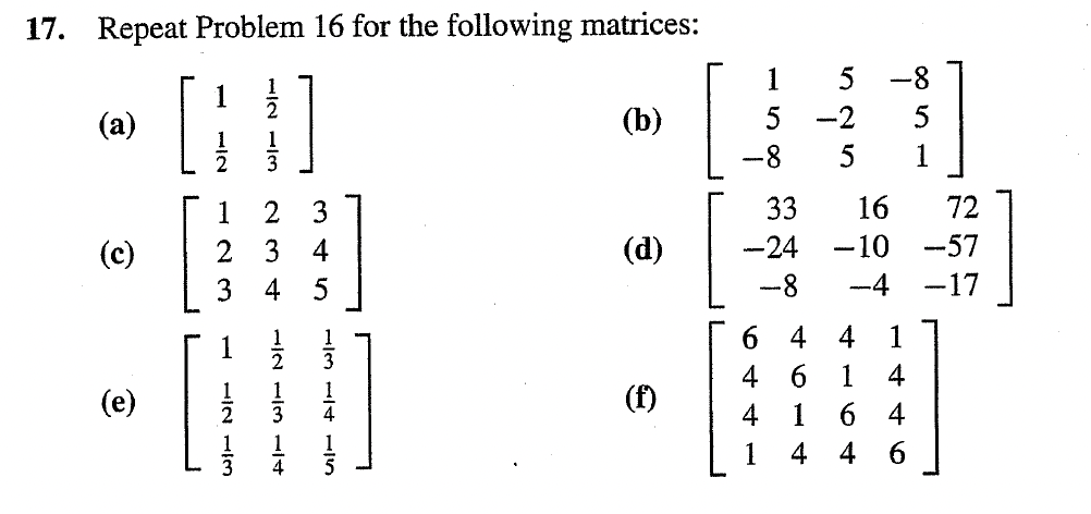 17. Repeat Problem 16 for the following matrices: (a) | Chegg.com