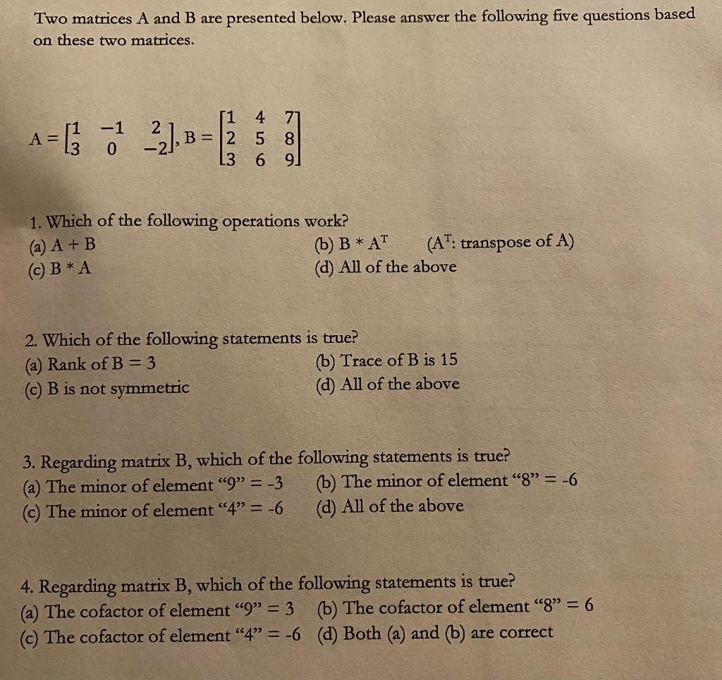 Solved Two Matrices A And B Are Presented Below. Please | Chegg.com