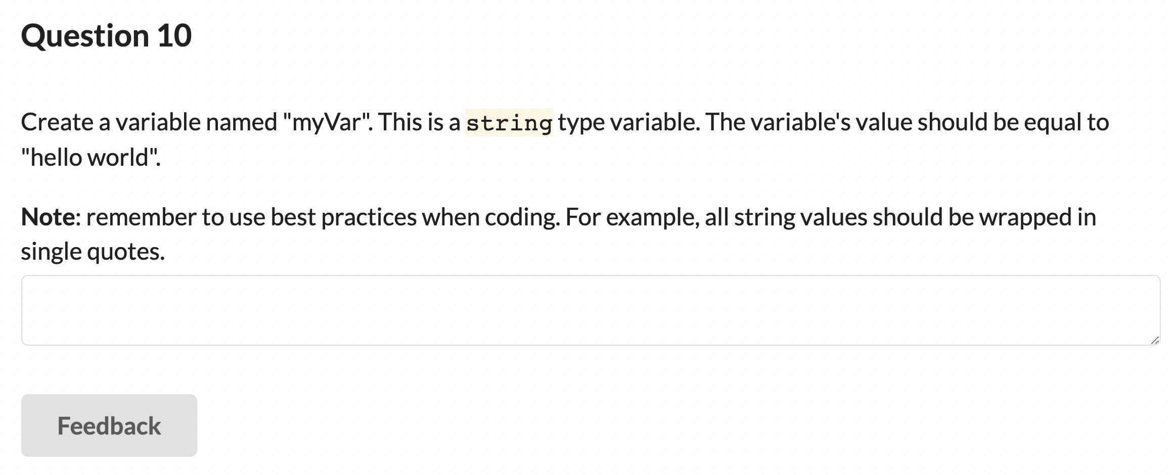 Solved Question 1 Create a string type variable named | Chegg.com