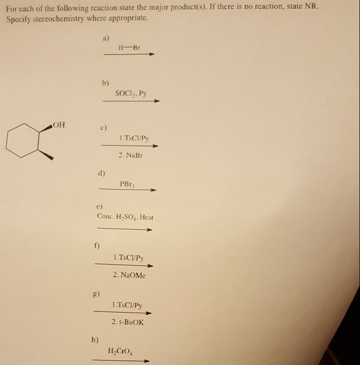 Solved For each of the following reaction state the major