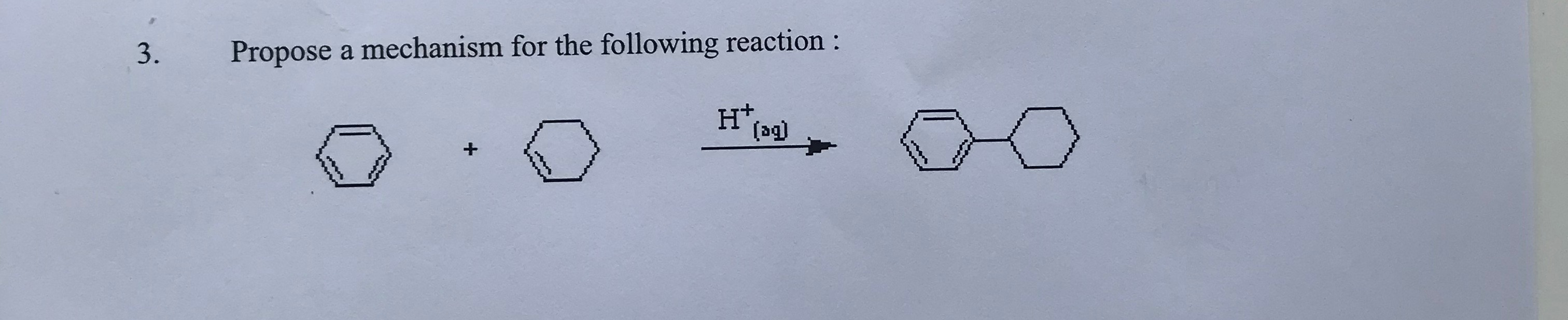 Solved 3. Propose a mechanism for the following reaction : | Chegg.com
