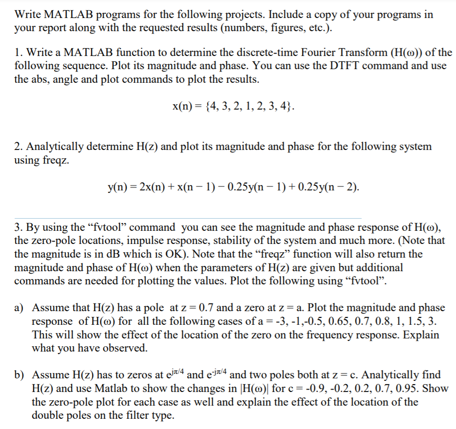 Solved Write MATLAB programs for the following projects. | Chegg.com