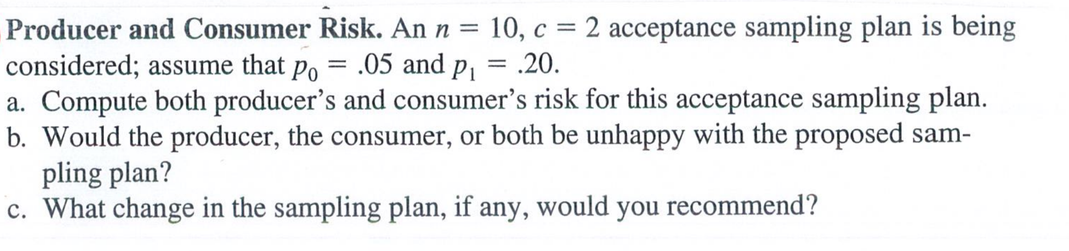 Solved Producer and Consumer Risk. An n=10,c=2 acceptance | Chegg.com