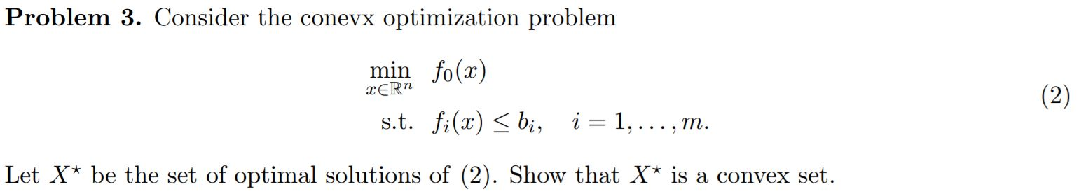 Solved Problem 3. Consider the conevx optimization problem | Chegg.com