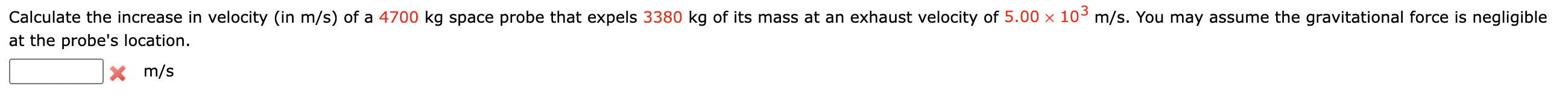 Solved at the probe's location. * m/s | Chegg.com