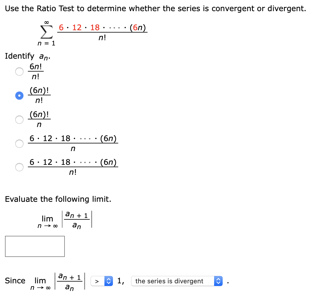 Ratio Test Example Solved Use the Ratio Test to determine whether the series is | Chegg.com