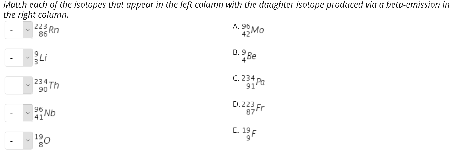 Solved Match Each Of The Isotopes That Appear In The Left | Chegg.com