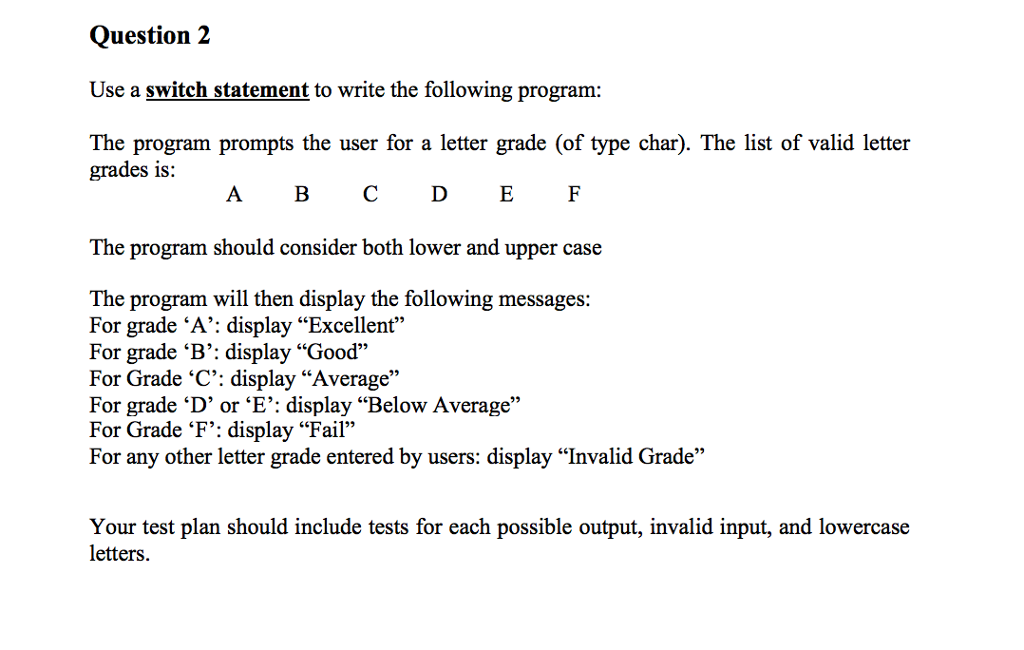 Solved Question 2 Use a switch statement to write the | Chegg.com