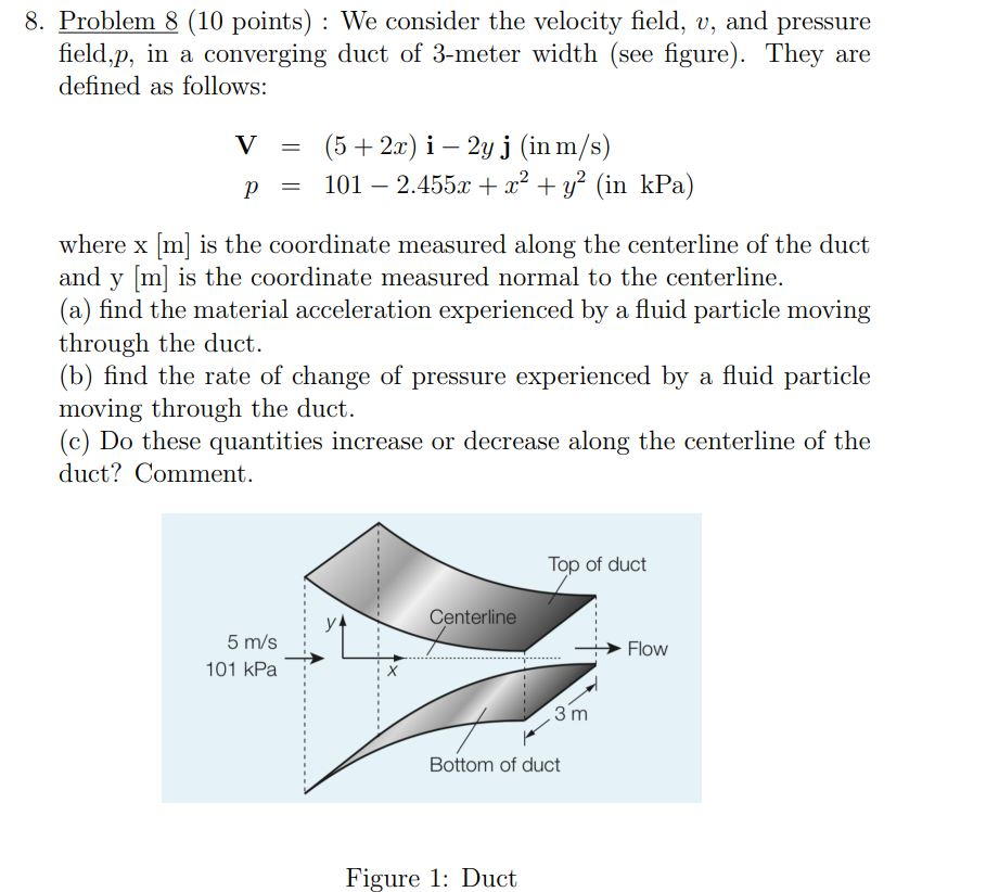 8. Problem 8 (10 points) We consider the velocity