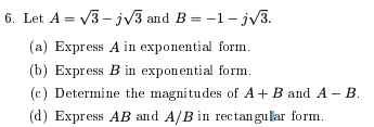 Solved 6. Let A = 3-13 And B=-1-1V3. (a) Express A In | Chegg.com