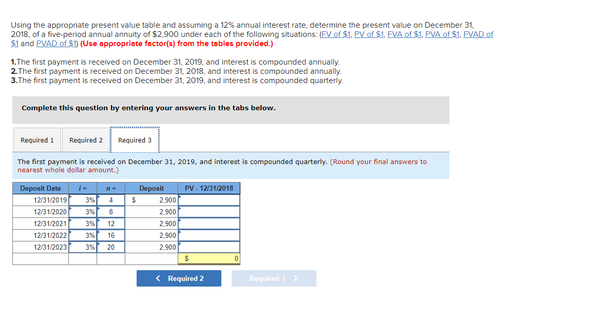 Using the appropriate present value table and assuming a \( 12 \% \) annual interest rate, determine the present value on Dec