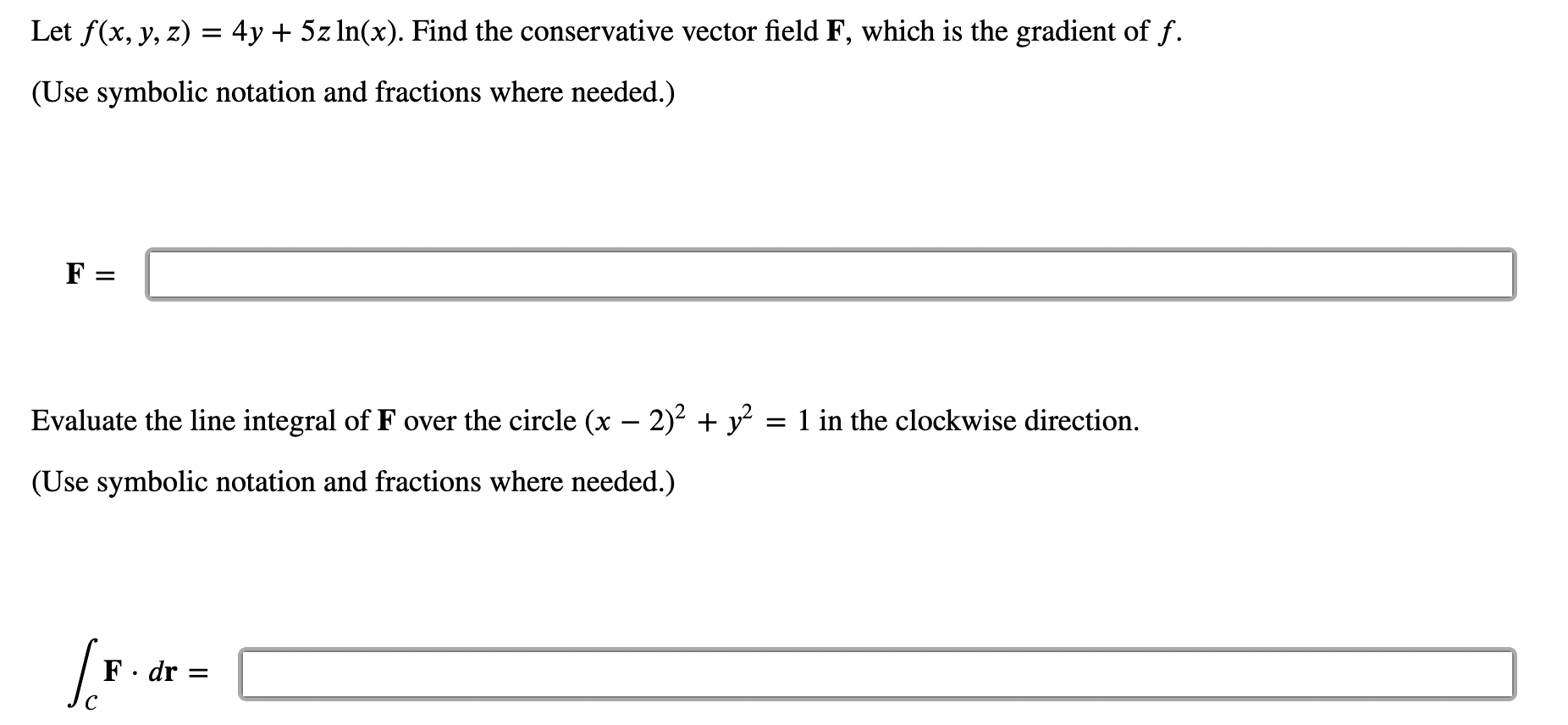 Solved Let \\( f(x, y, z)=4 y+5 z \\ln (x) \\). Find the | Chegg.com