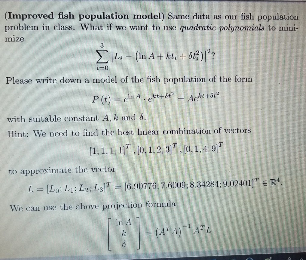 Solved (Improved fish population model) Same data as our | Chegg.com