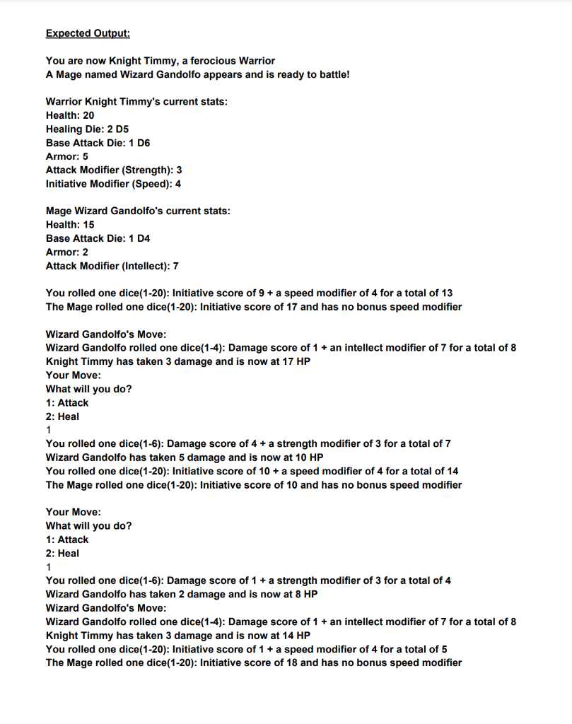 This assignment is a simplified version of D&D. Using