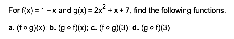 Solved For f(x)=1−x and g(x)=2x2+x+7, find the following | Chegg.com