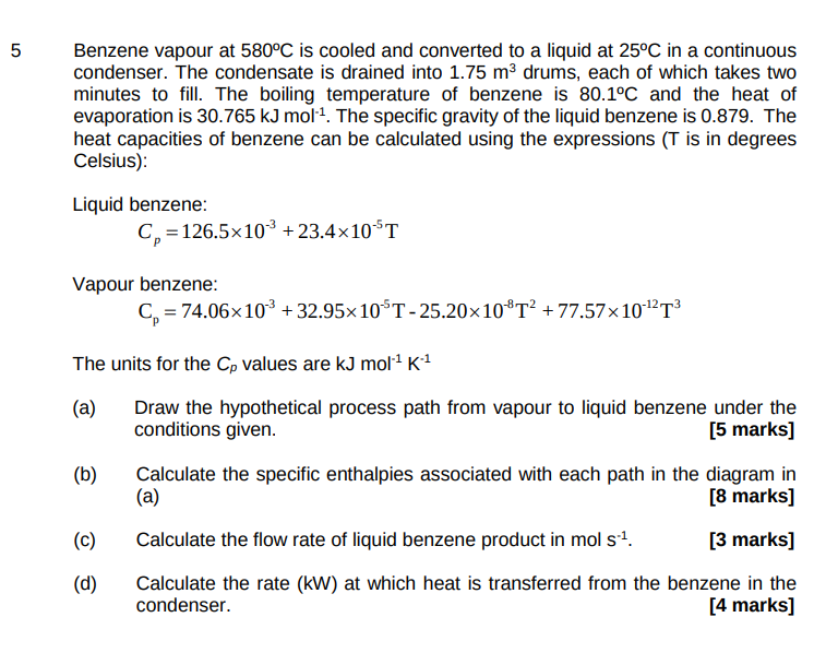 Solved 5 Benzene vapour at 580°C is cooled and converted to | Chegg.com