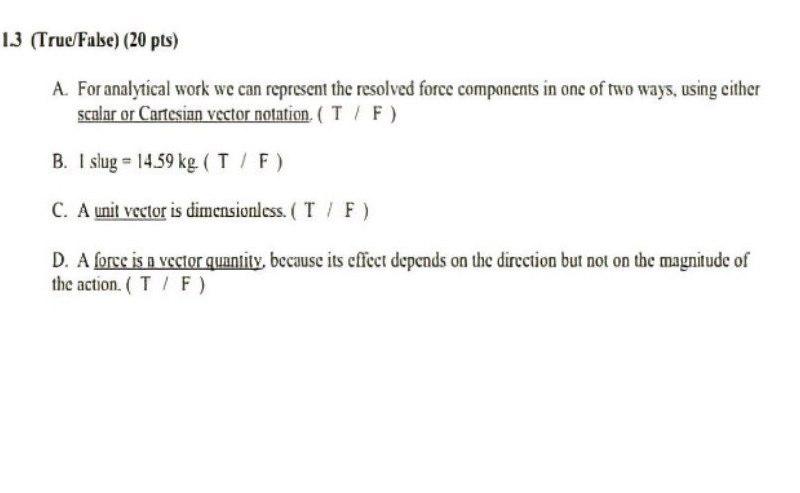 Solved 13 (True Fale) (20 pts) A. For analytical work we can | Chegg.com