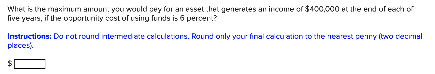 solved-what-is-the-maximum-amount-you-would-pay-for-an-asset-chegg