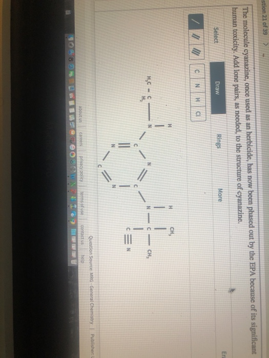 Solved stion 21 of 39 The molecule cyanazine, once used as | Chegg.com