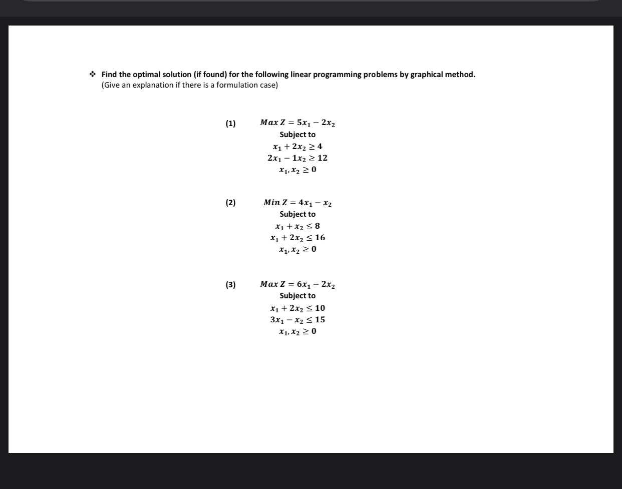 Solved Find The Optimal Solution (if Found) For The | Chegg.com